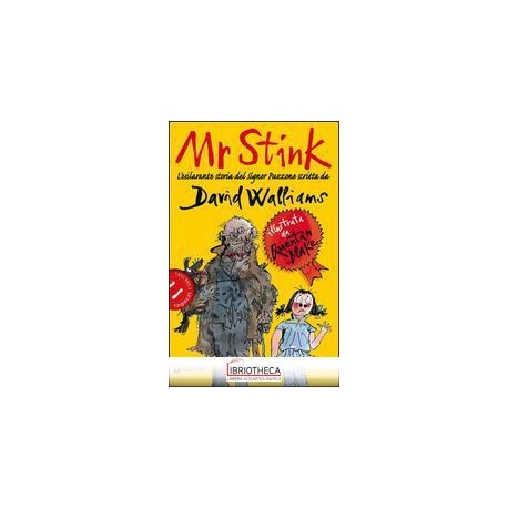 MR STINK. L'ESILARANTE STORIA DEL SIGNOR PUZZONE