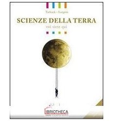 SCIENZE DELLA TERRA VOI SIETE QUI