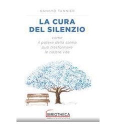 LA CURA DEL SILENZIO