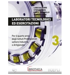 LABORATORI TECNOLOGICI ED ESERCITAZIONI 3 ED. MISTA