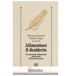 ALIMENTARE IL DESIDERIO. IL TRATTAMENTO ISTITUZIONAL