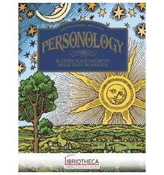 PERSONOLOGY. IL LINGUAGGIO SEGRETO DELLE DATE DI NAS