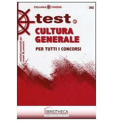 202 TEST DI CULTURA GENERALE PER TUTTI I