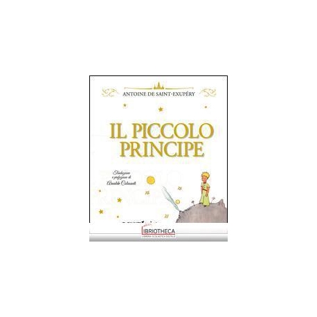 IL PICCOLO PRINCIPE (EDIZIONE LUSSO)