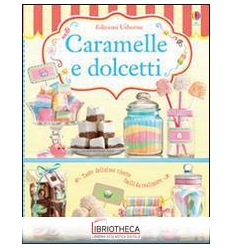 CARAMELLE E DOLCETTI