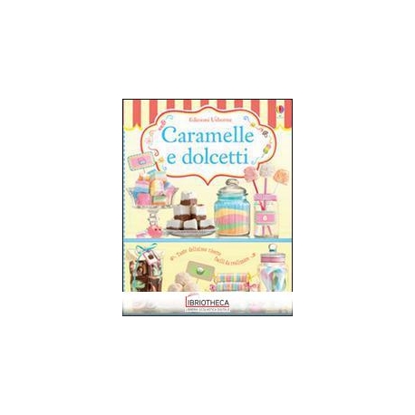 CARAMELLE E DOLCETTI