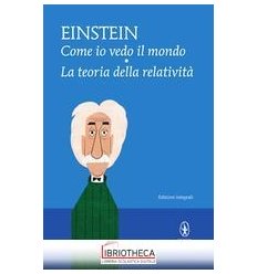 COME IO VEDO IL MONDO - LA TEORIA DELLA RELATIVITA'