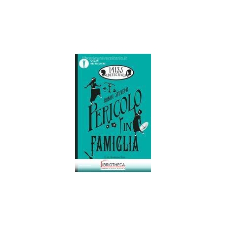 MISS DETECTIVE - 6. PERICOLO IN FAMIGLIA