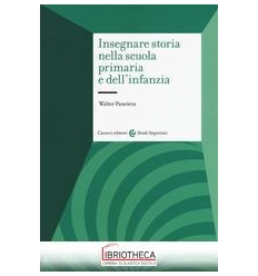 INSEGNARE STORIA NELLA SCUOLA PRIMARIA E DELL'INFANZ