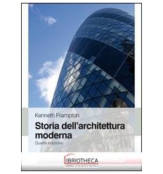 STORIA DELL'ARCHITETTURA MODERNA