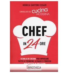 CHEF IN 24 ORE