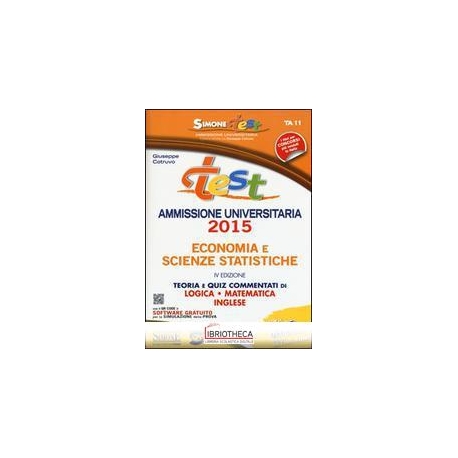 TEST AMMISSIONE UNIVERSITARIA 2015 - ECONOMIA E SCIE