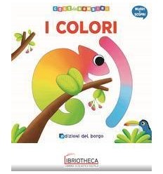 I COLORI. MUOVI E SCOPRI