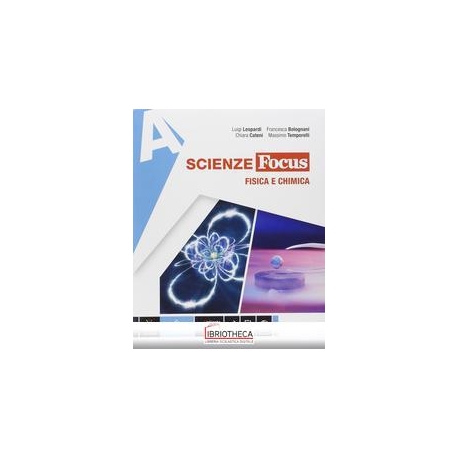 SCIENZE FOCUS EDIZIONE TEMATICA A+B+C+D