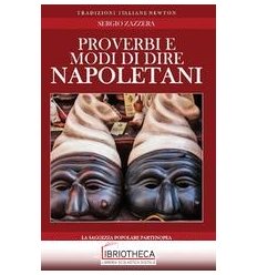 PROVERBI E MODI DI DIRE NAPOLETANI