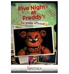 FIVE NIGHTS AT FREDDY’S. LA GUIDA UFFICI