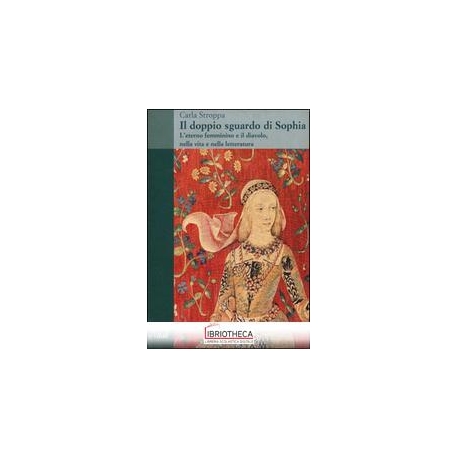 DOPPIO SGUARDO DI SOPHIA. L'ETERNO FEMMININO E IL DI