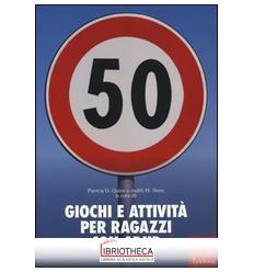 50 GIOCHI E ATTIVITA' PER RAGAZZI CON ADHD