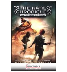 LA PIRAMIDE ROSSA. THE KANE CHRONICLES.