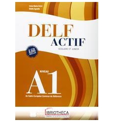 DELF ACTIF SCOLAIRE ET JUNIOR A1 ED. MISTA