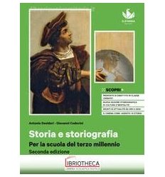 STORIA E STORIOGRAFIA SECONDA ED. 1 ED. MISTA