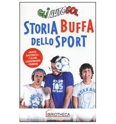 STORIA BUFFA DELLO SPORT