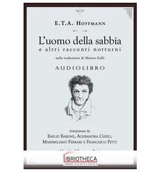 UOMO DELLA SABBIA E ALTRI RACCONTI NOTTURNI. AUDIOLI