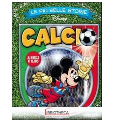 LE PIU' BELLE STORIE- CALCIO