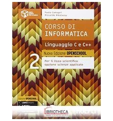 CORSO DI INFORMATICA LINGUAGGIO C E C++ N.E. 2 ED. MISTA