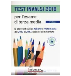 TEST INVALSI 2018 PER L'ESAME DI TERZA MEDIA