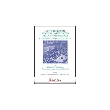 «INTERPRETAZIONE SECONDO COSTITUZIONE» NELLA GIURISP