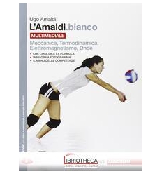 AMALDI BIANCO-MECCANICA,TERMODINAMICA,EL