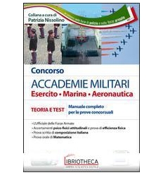 CONCORSO ACCADEMIE MILITARI. ESERCITO MARINA AERONAU