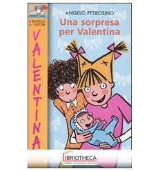 UNA SPRPRESA PER VALENTINA