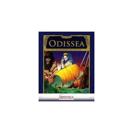 ODISSEA. LE AVVENTURE DI ULISSE