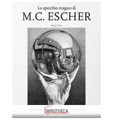 Lo specchio magico di M.C. Escher