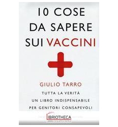 10 COSE DA SAPERE SUI VACCINI