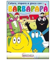 COLORO IMPARO E GIOCO CON I BARBAPAPÀ. EDIZ. ILLUSTR