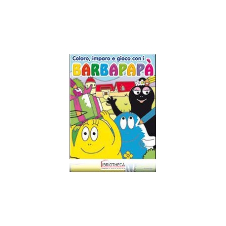 COLORO IMPARO E GIOCO CON I BARBAPAPÀ. EDIZ. ILLUSTR