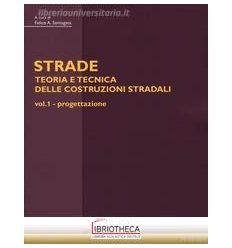 STRADE: TEORIA E TECNICA DELLE