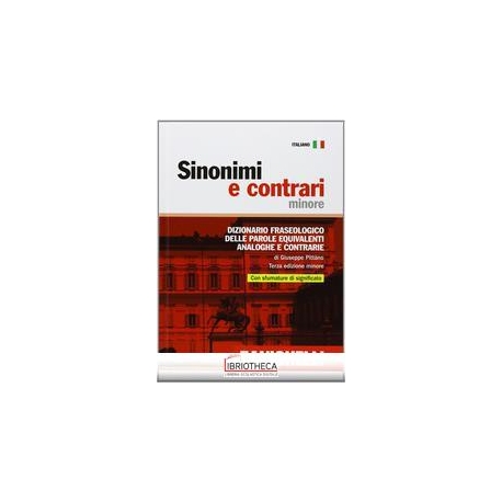 SINONIMI E CONTRARI. DIZIONARIO FRA