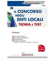 CONCORSO NEGLI ENTI LOCALI - TEORIA E TEST (328/8)