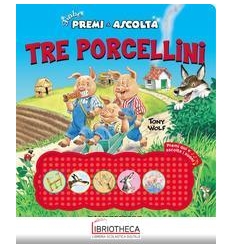 TRE PORCELLINI. PREMI E ASCOLTA