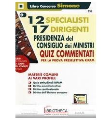 336 12 SPECIALISTI E 17 DIRIGENTI PRESI