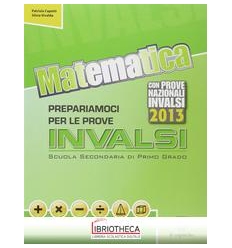 MATEMATICA PREPARIAMOCI PER LE PROVE INVALSI N.E.