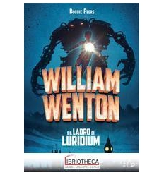 WILLIAM WENTON E IL LADRO DI LURIDIUM