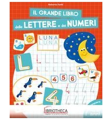 IL GRANDE LIBRO DELLE LETTERE E DEI NUMERI - 4/6 ANN