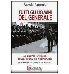 TUTTI GLI UOMINI DEL GENERALE