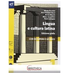 LINGUA E CULTURA LATINA ED. GIALLA 1