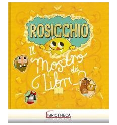 ROSICCHIO. IL MOSTRO DEI LIBRI - NUOVA EDIZIONE 2019